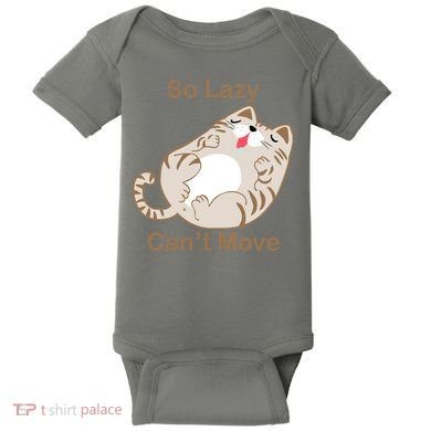 So Lazy Can't Move Funny Fat Cat Baby Bodysuit