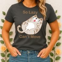 So Lazy Can't Move Funny Fat Cat Women's T-Shirt thumb 2