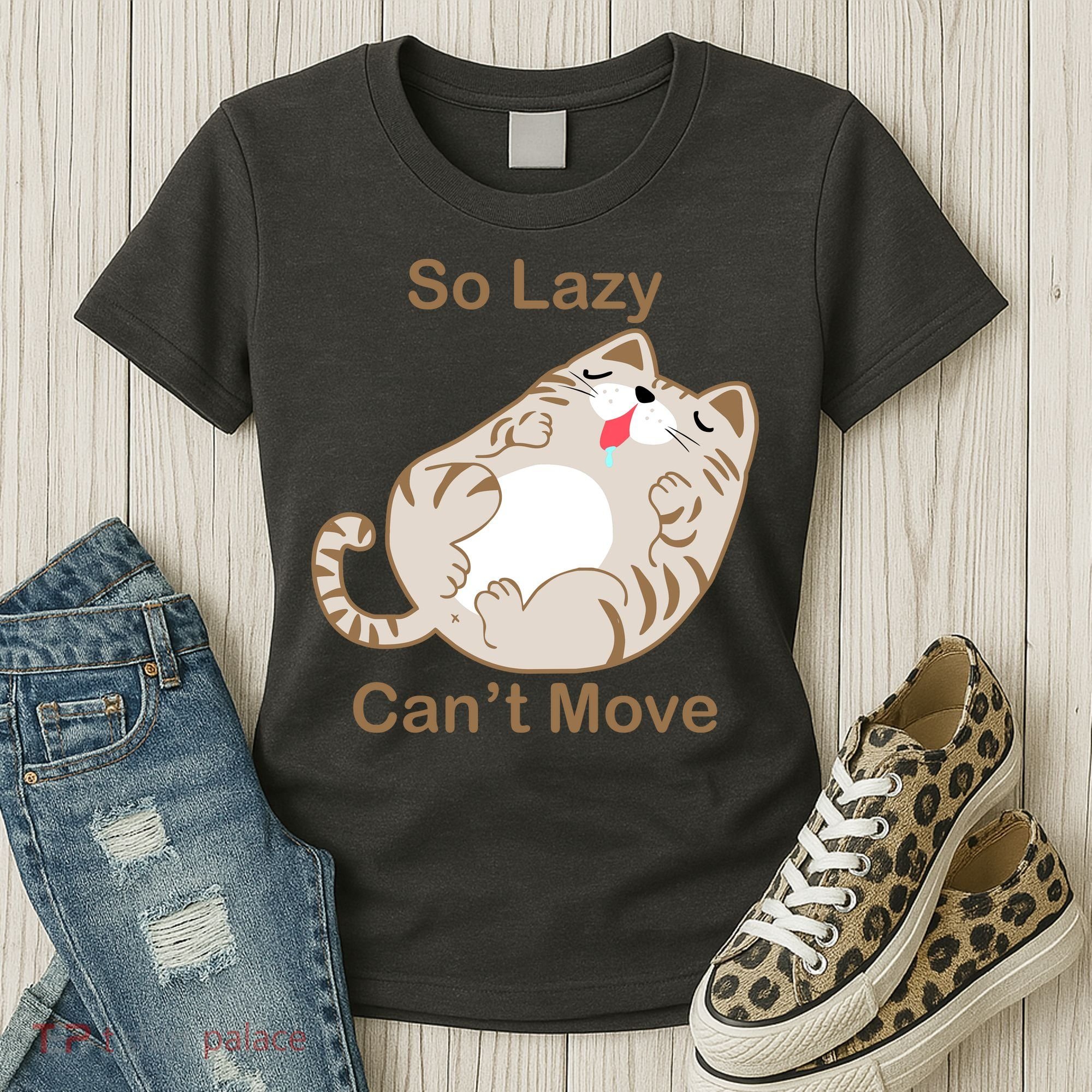 So Lazy Can't Move Funny Fat Cat Women's T-Shirt