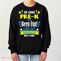So Long Pre-K It's Been Fun Here I Come Kindergarten Women's Sweatshirt thumb 0