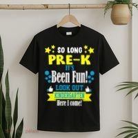 So Long Pre-K It's Been Fun Here I Come Kindergarten T-Shirt thumb 2