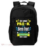So Long Pre-K It's Been Fun Here I Come Kindergarten Backpack thumb 0