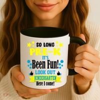 So Long Pre-K It's Been Fun Here I Come Kindergarten Coffee Mug thumb 3