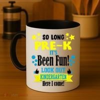 So Long Pre-K It's Been Fun Here I Come Kindergarten Coffee Mug thumb 4
