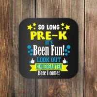 So Long Pre-K It's Been Fun Here I Come Kindergarten Coaster thumb 0