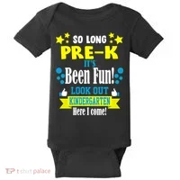 So Long Pre-K It's Been Fun Here I Come Kindergarten Baby Bodysuit thumb 0