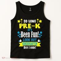 So Long Pre-K It's Been Fun Here I Come Kindergarten Tank Top thumb 2