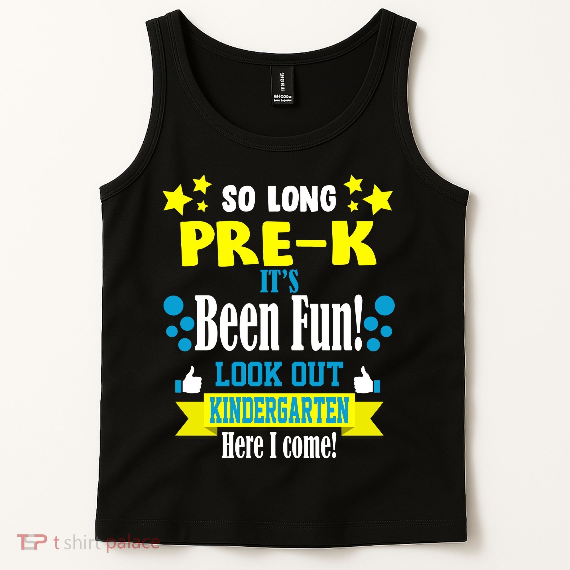 So Long Pre-K It's Been Fun Here I Come Kindergarten Tank Top