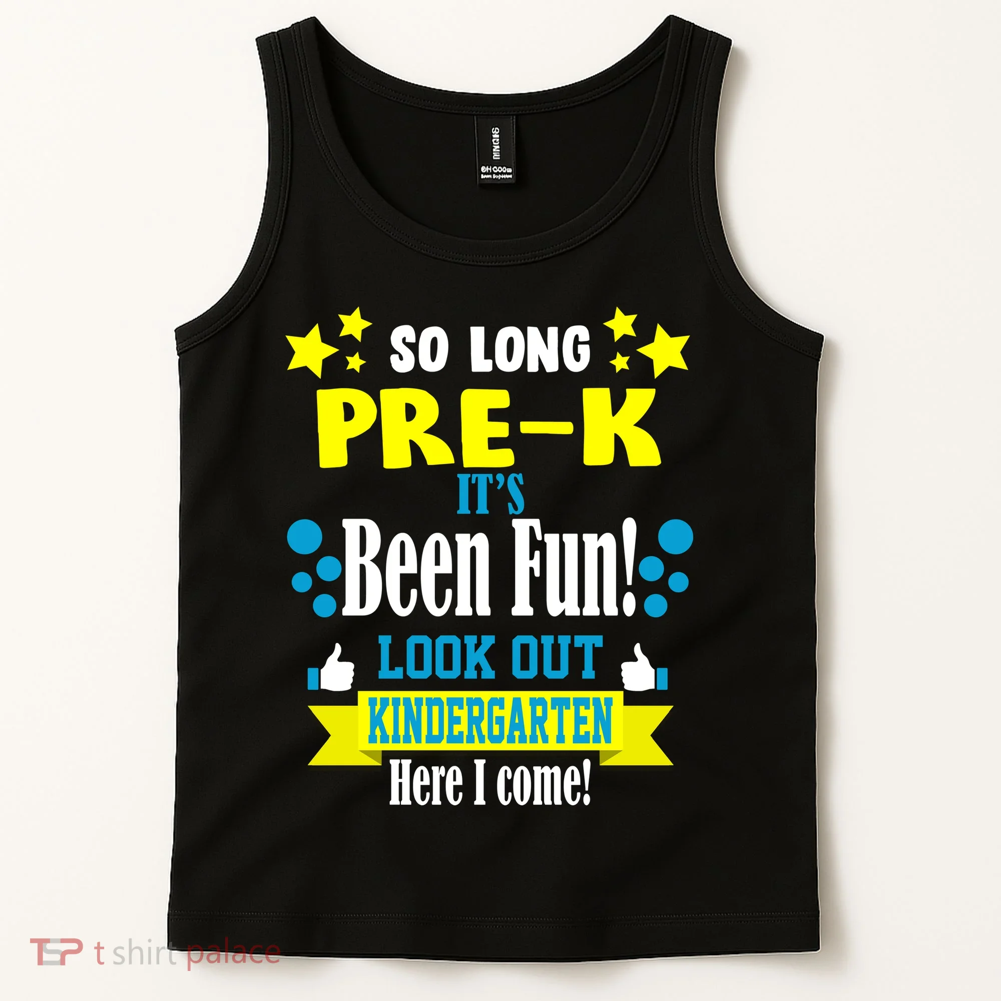 So Long Pre-K It's Been Fun Here I Come Kindergarten Tank Top