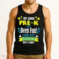 So Long Pre-K It's Been Fun Here I Come Kindergarten Tank Top thumb 3