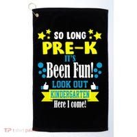 So Long Pre-K It's Been Fun Here I Come Kindergarten Golf Towel thumb 0