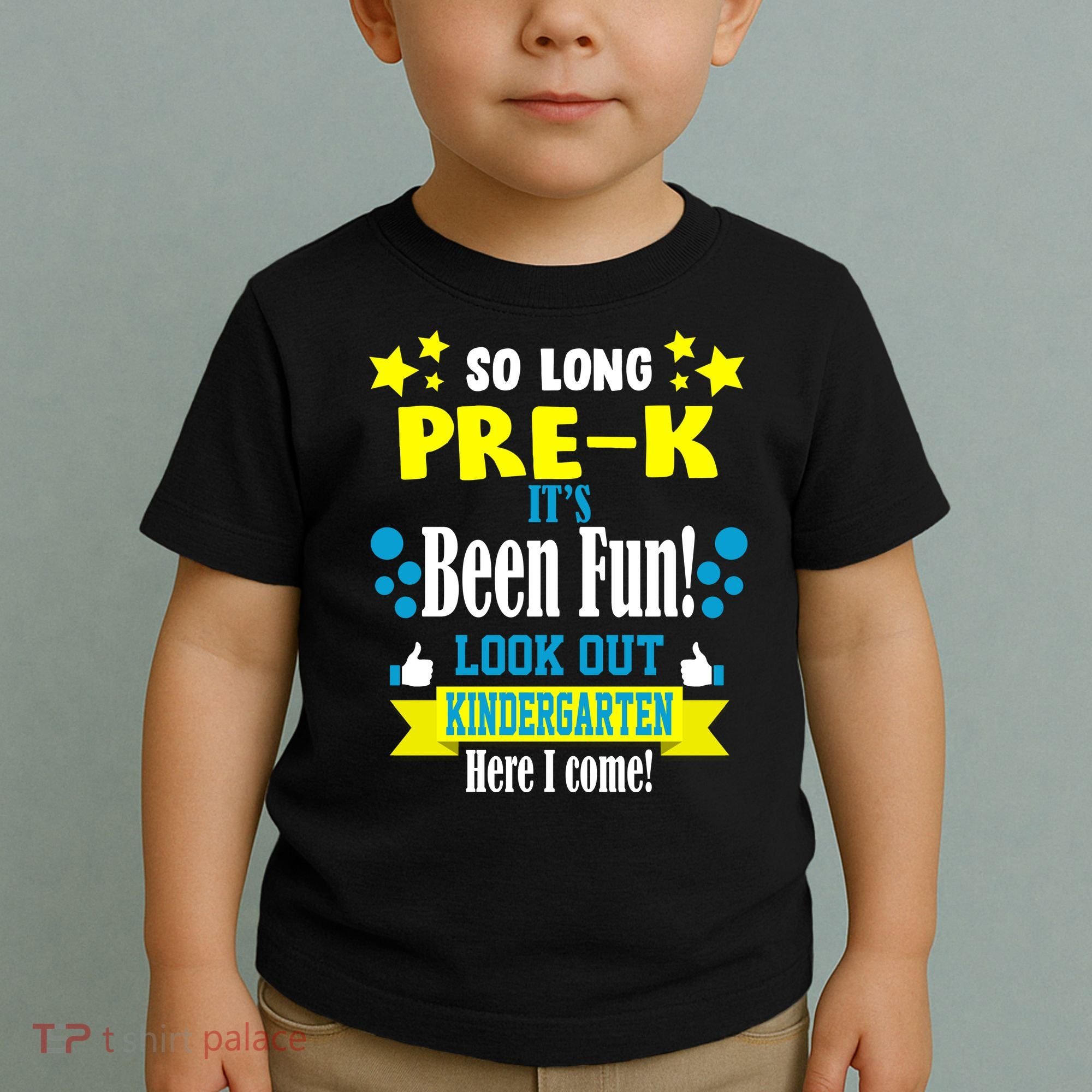 So Long Pre-K It's Been Fun Here I Come Kindergarten Toddler T-Shirt