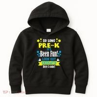 So Long Pre-K It's Been Fun Here I Come Kindergarten Kids Hoodie thumb 0