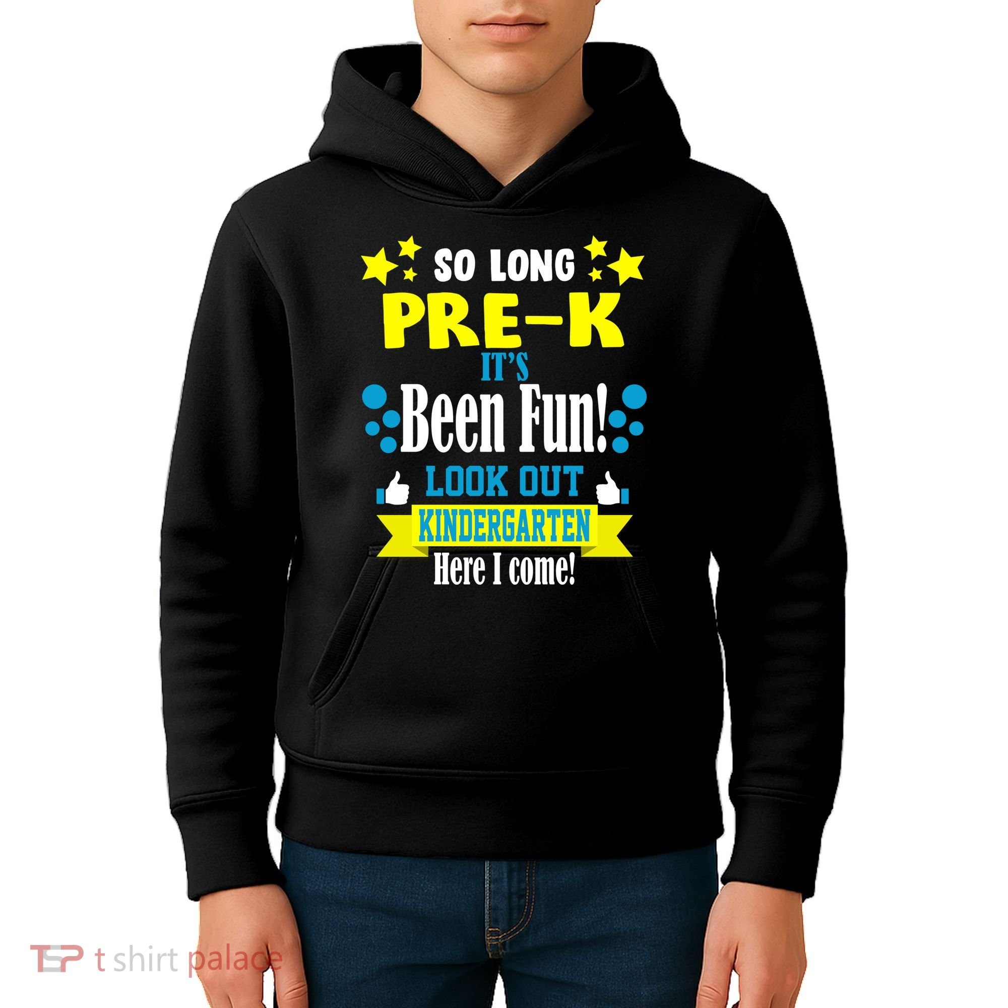 So Long Pre-K It's Been Fun Here I Come Kindergarten Kids Hoodie