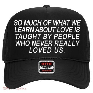 So Much Of What We Learn About Love Hat