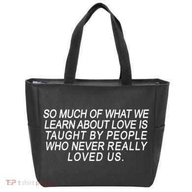 So Much Of What We Learn About Love Tote Bag