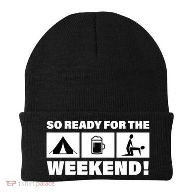 So Ready For The Weekend Camping Beer Beanie