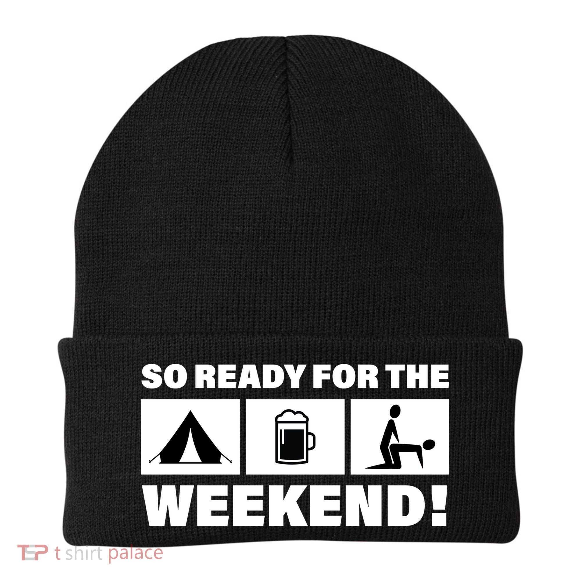 So Ready For The Weekend Camping Beer Beanie