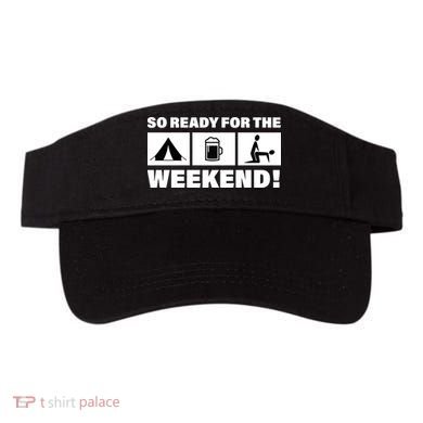 So Ready For The Weekend Camping Beer Visor