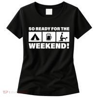 So Ready For The Weekend Camping Beer Women's T-Shirt thumb 0