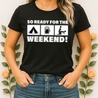 So Ready For The Weekend Camping Beer Women's T-Shirt thumb 2