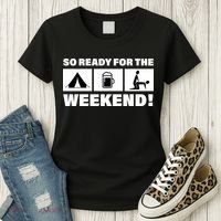 So Ready For The Weekend Camping Beer Women's T-Shirt thumb 3