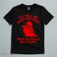 So Tell Me What You Really Want Santa Claus T-Shirt thumb 5