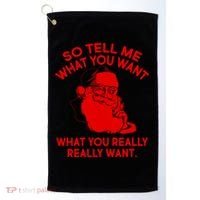 So Tell Me What You Really Want Santa Claus Golf Towel thumb 0