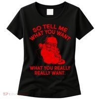 So Tell Me What You Really Want Santa Claus Women's T-Shirt thumb 0