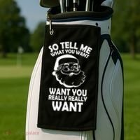 So Tell Me What You Want Funny Santa` Golf Towel thumb 2