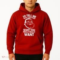So Tell Me What You Want Funny Santa` Hoodie thumb 2