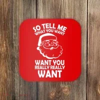 So Tell Me What You Want Funny Santa` Coaster thumb 0