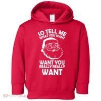 So Tell Me What You Want Funny Santa` Toddler Hoodie thumb 0