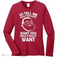 So Tell Me What You Want Funny Santa` Women's Long Sleeve Shirt thumb 0