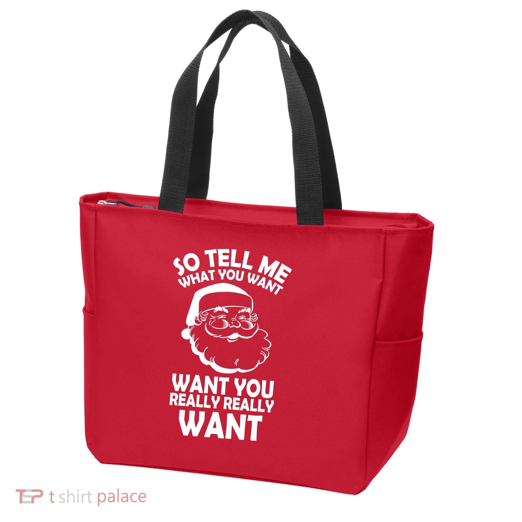 So Tell Me What You Want Funny Santa` Tote Bag