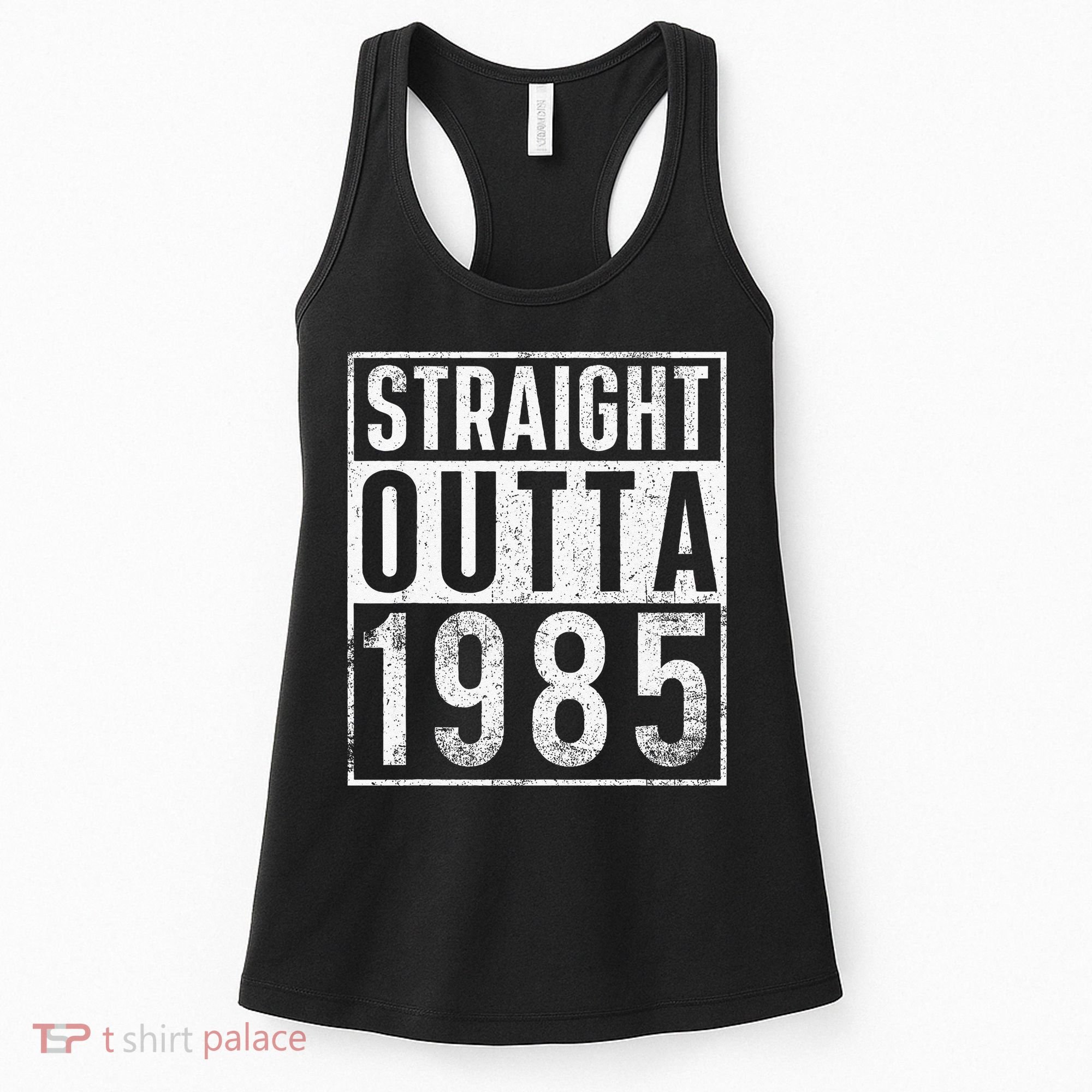 Straight Outta 1985 Year Of Birth Birthday Women's Tank Top