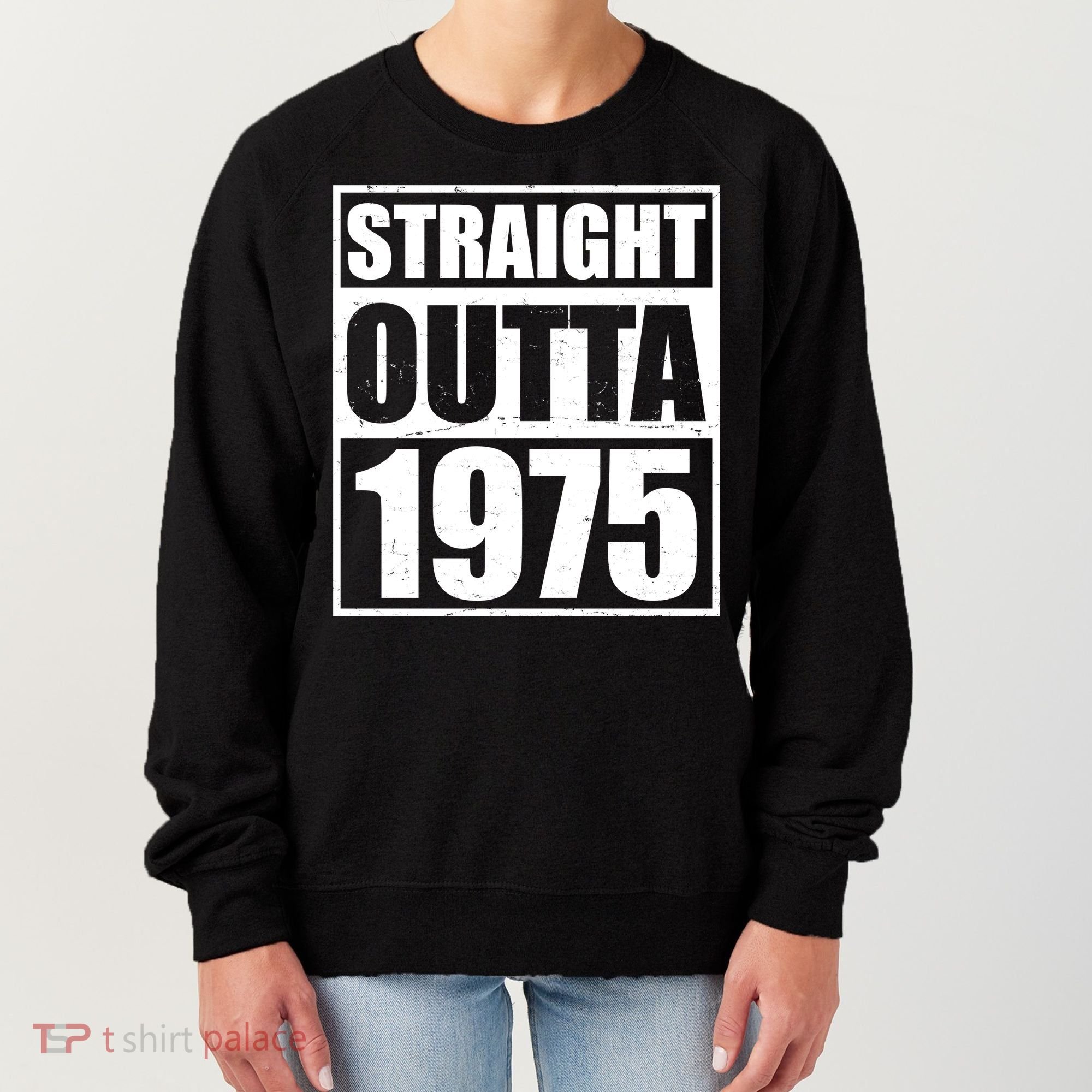 Straight Outta 1975 50th Birthday Women's Sweatshirt