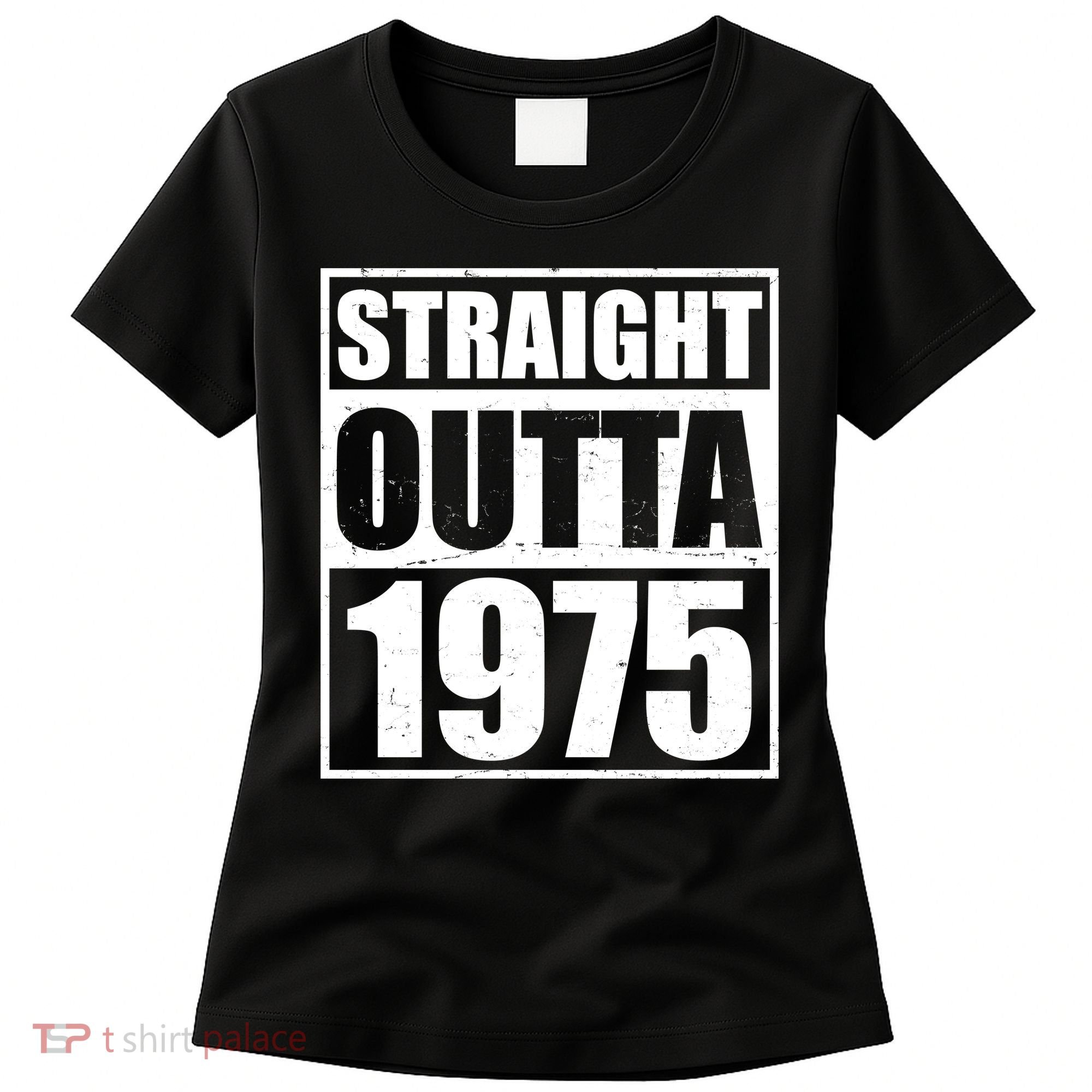 Straight Outta 1975 50th Birthday Women's T-Shirt