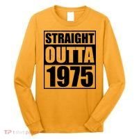 Straight Outta 1975 50th Birthday Long Sleeve Shirt thumb 0