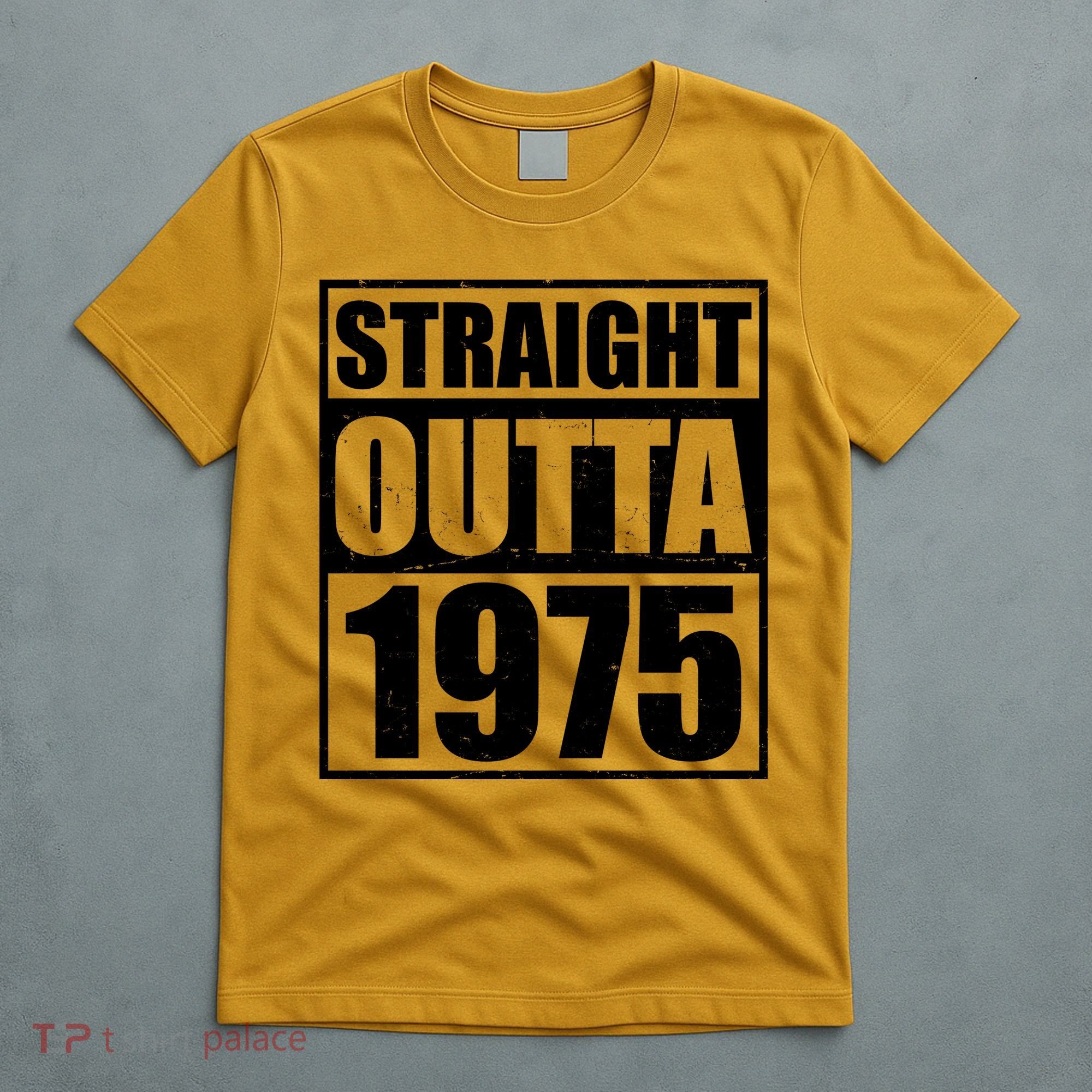 Straight Outta 1975 50th Birthday T-Shirt