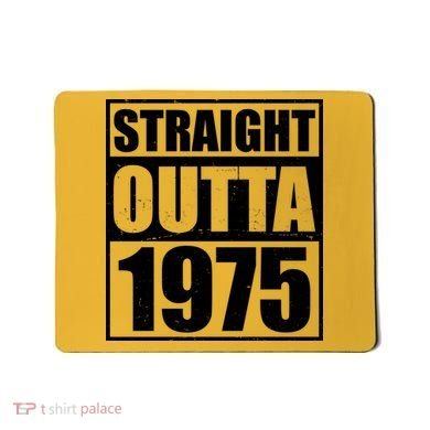 Straight Outta 1975 50th Birthday Mousepad