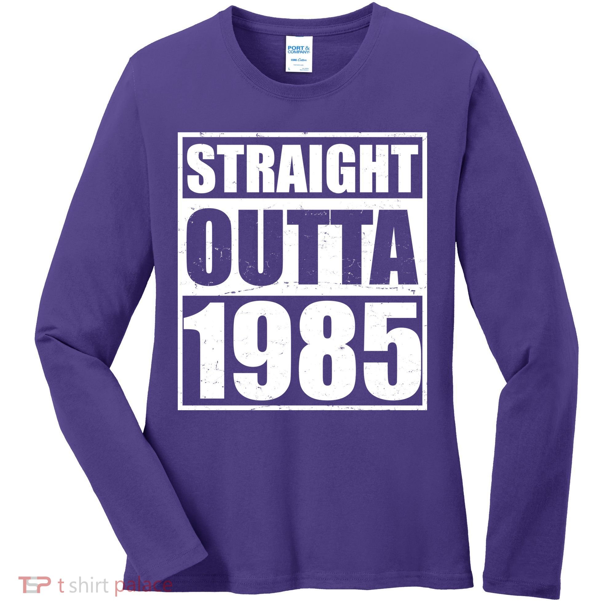 Straight Outta 1985 40th Birthday Women's Long Sleeve Shirt