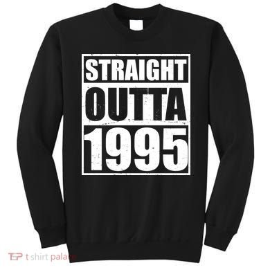 Straight Outta 1995 30th Birthday Sweatshirt