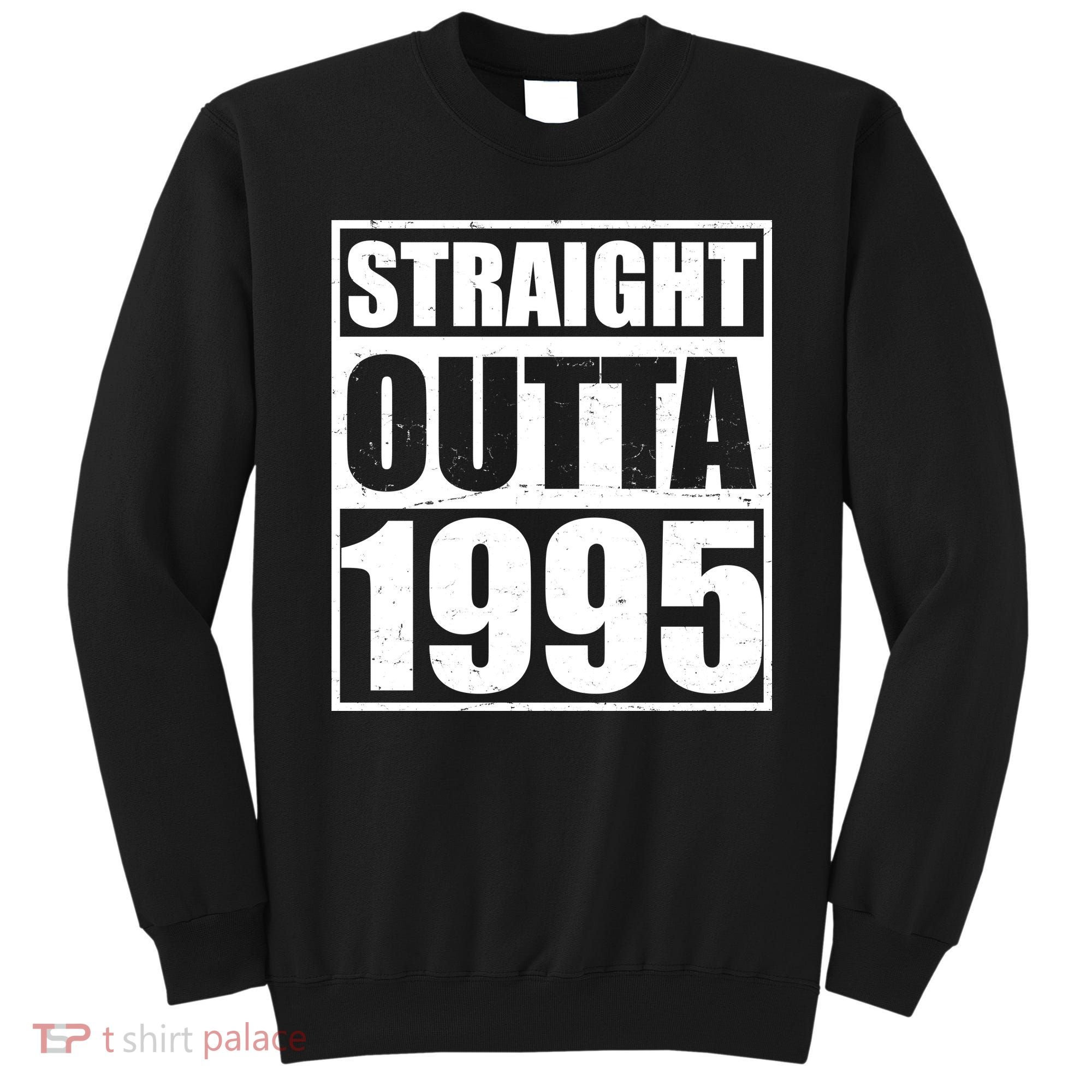 Straight Outta 1995 30th Birthday Sweatshirt