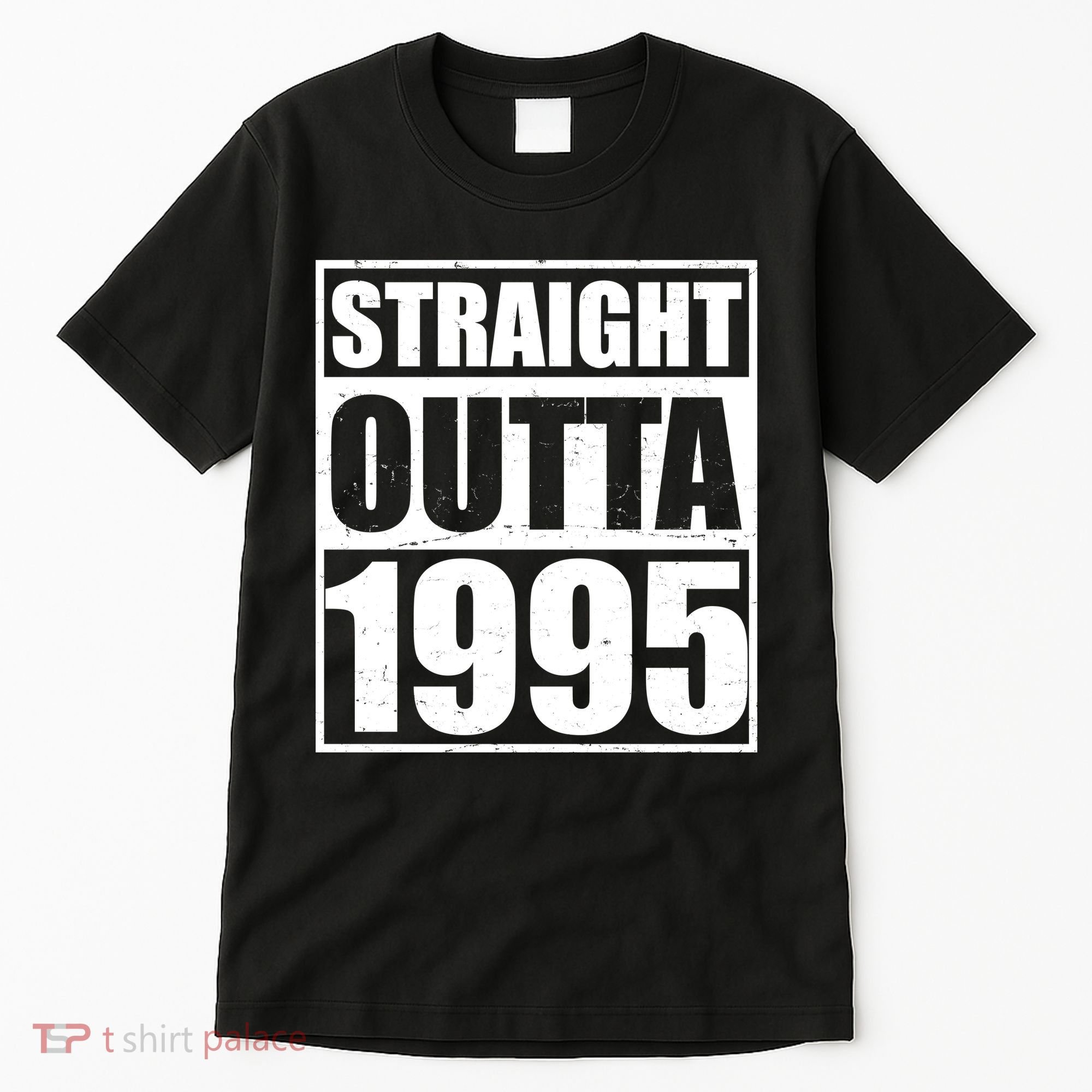 Straight Outta 1995 30th Birthday Tall T-Shirt
