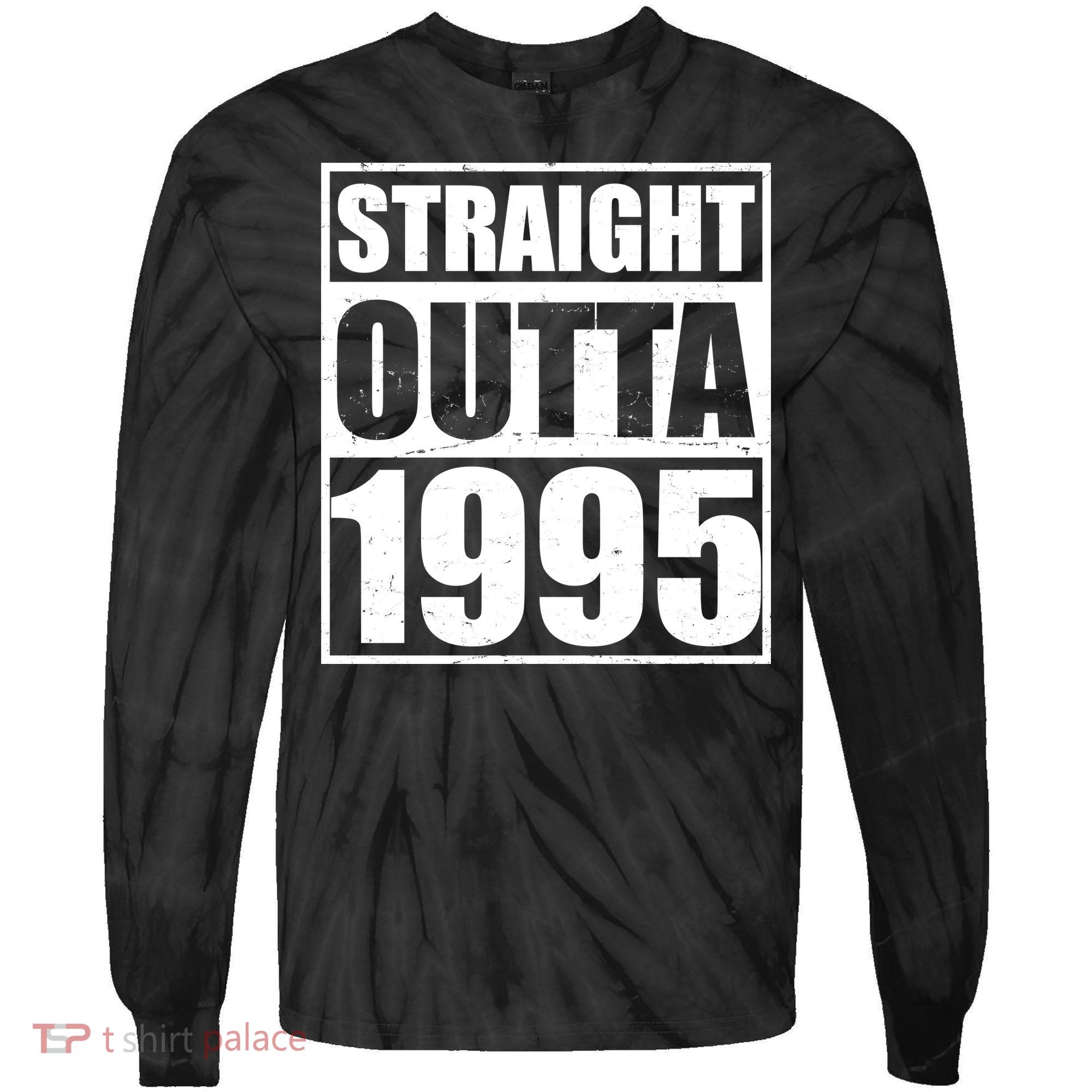 Straight Outta 1995 30th Birthday Tie-Dye Long Sleeve Shirt