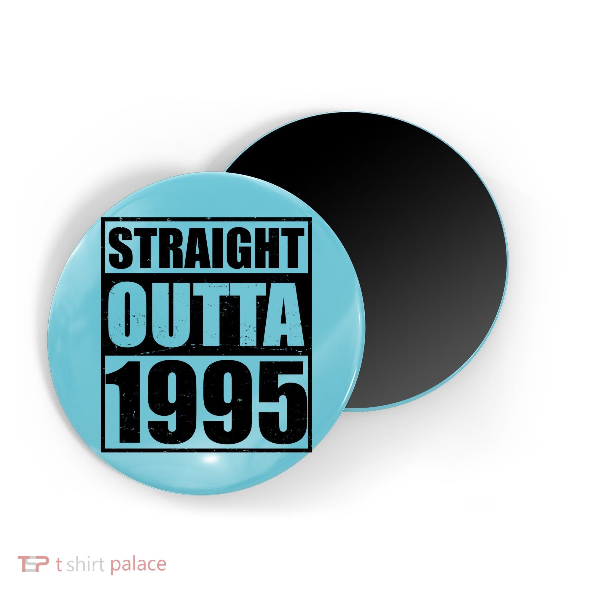 Straight Outta 1995 30th Birthday Magnet