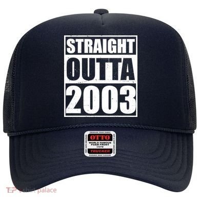 Straight Outta 2003 20th Birthday Hat