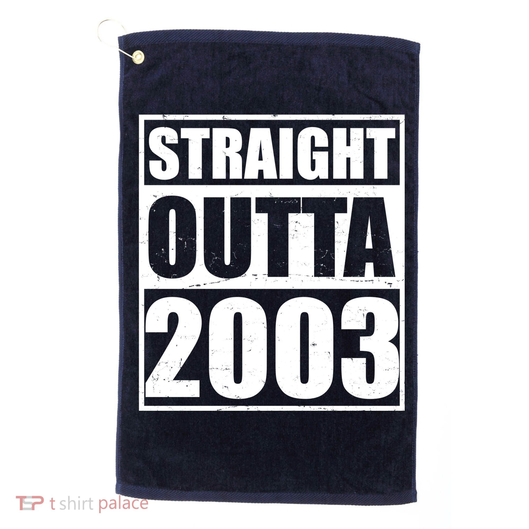Straight Outta 2003 20th Birthday Golf Towel