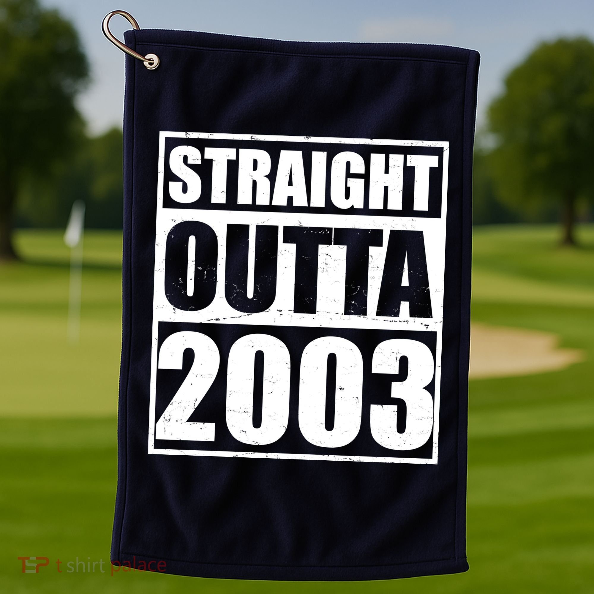 Straight Outta 2003 20th Birthday Golf Towel